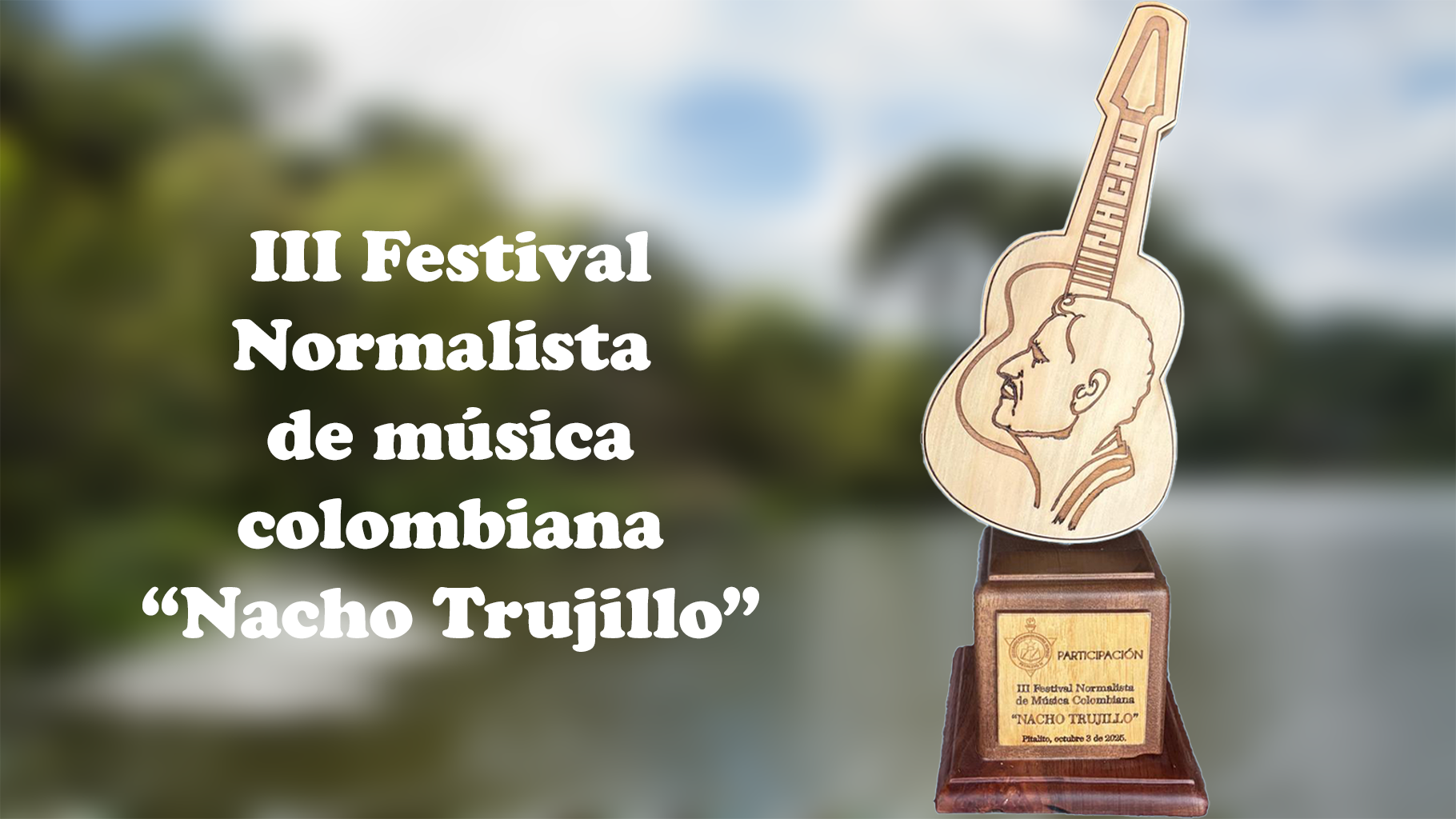 III Festival Normalista de música colombiana "Nacho Trujillo"