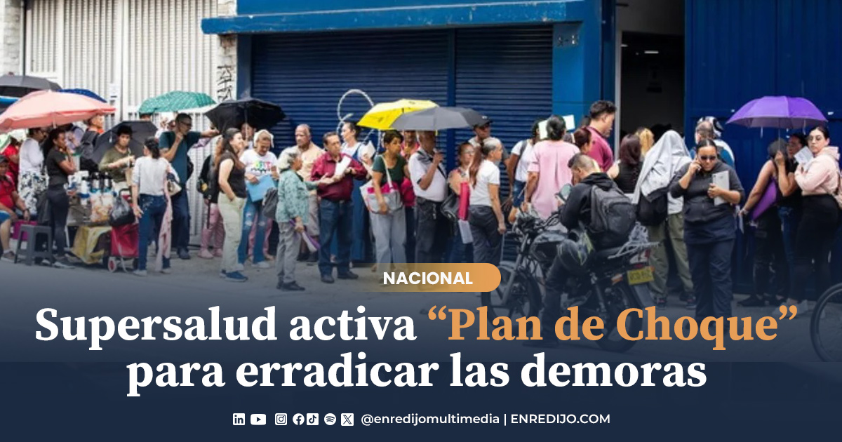 Supersalud activa Plan de Choque para entrega de medicamentos 2025