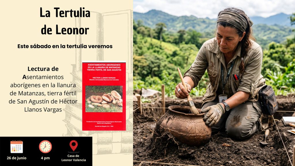 Análisis profundo del pasado aborigen del Alto Magdalena en la "Tertulia de Leonor"