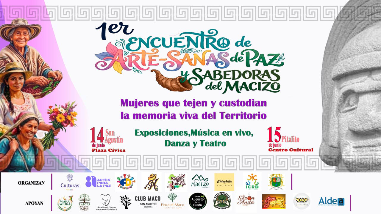 Arte y Paz: Sabedoras del Macizo se reúnen en el Huila