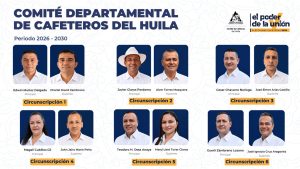 Huila elige a sus nuevos líderes cafeteros 2026-2030